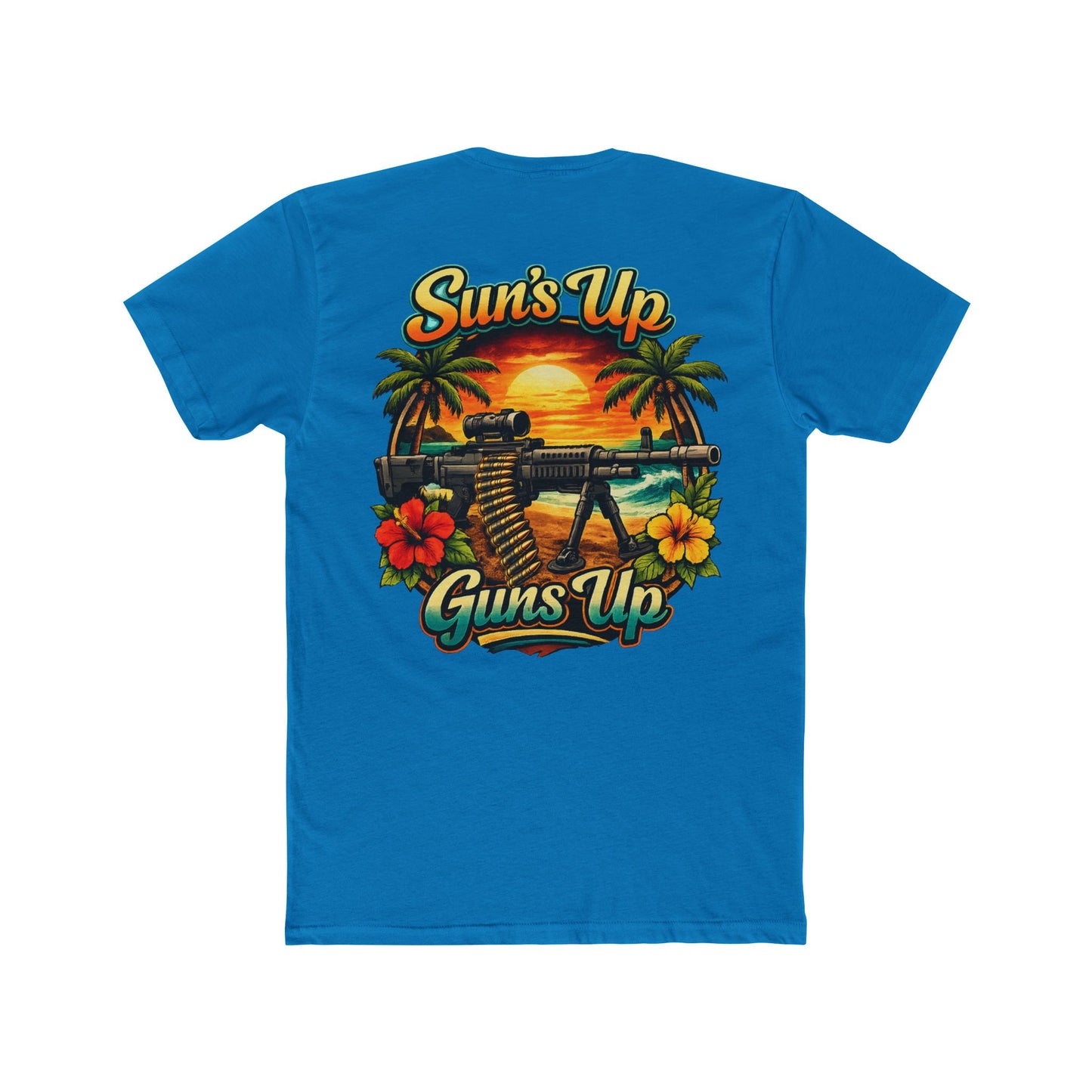 Sun's Up Guns Up T‑Shirt