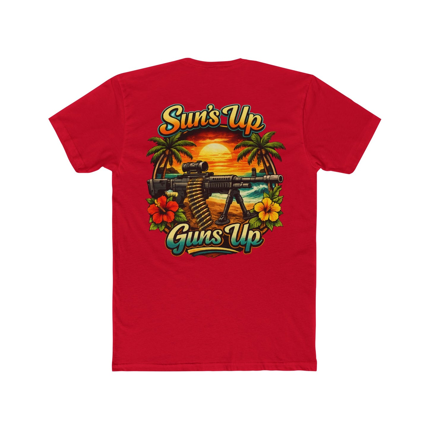 Sun's Up Guns Up T‑Shirt